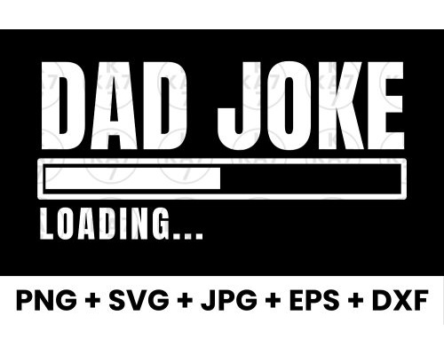 Tips Jual Free Design Funny Dad Joke Loading Humor di Luar Negeri